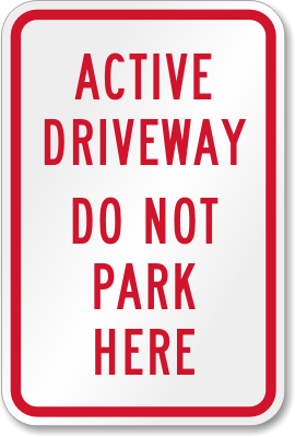 K-2860: Active Driveway Do Not Park Sign