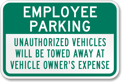 K-2864: Employee Parking Unauthorized Vehicles Towed Away Sign