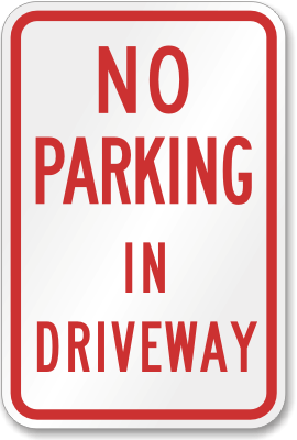 No Parking Driveway Sign