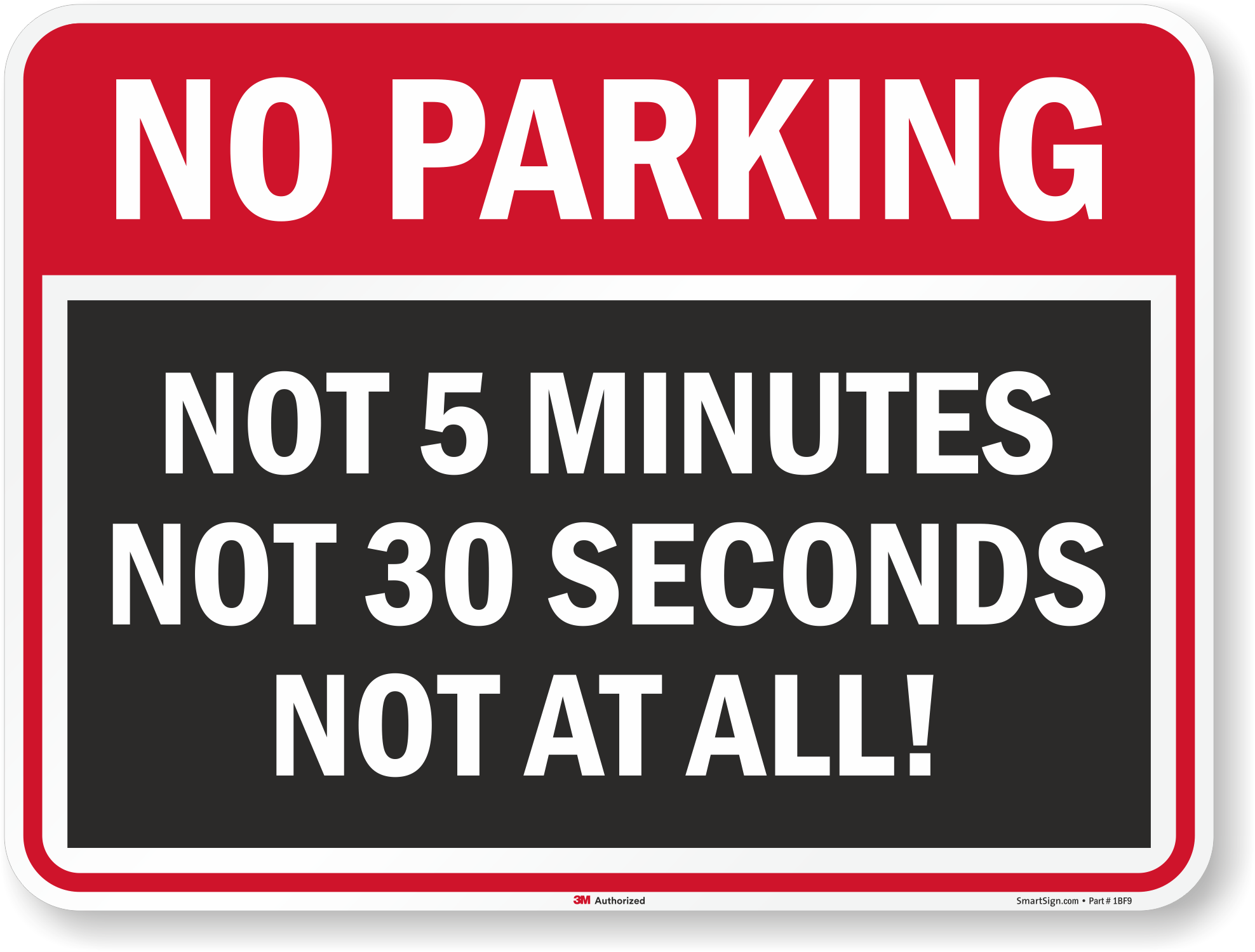 5 in. x 8 in. Removable Parking Violation Stickers No Parking. Not 5 Minutes. Not 30 Seconds