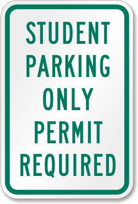 Student parking only permit required Sign