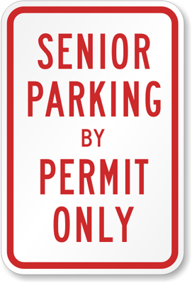 Senior Parking By Permit Only Sign