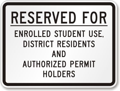 Reserved for Enrolled Student Use Sign