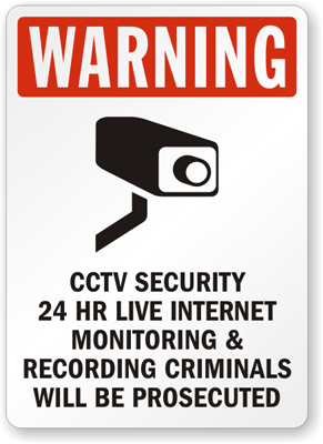 CCTV Security 24 Hour Internet Monitoring Sign