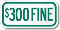 $300 Fine Sign