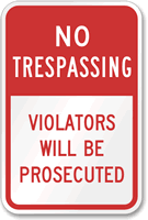 No Trespassing Violators Prosecuted Sign (Red Split)