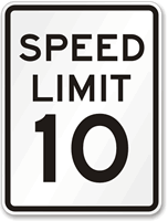 Speed Limit 10 MPH Aluminum Speed Limit Sign