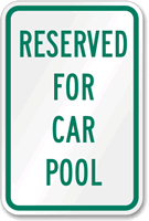 Reserved For Car Pool Aluminum Reserved Parking Sign