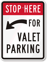 Stop Here for Valet Parking Left Sign