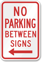 No Parking Between Sign (left arrow)