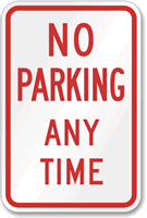 No Parking Any Time Aluminum No Parking Sign