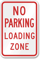 No Parking Loading Zone Sign