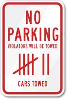 No Parking Violators Towed Sign