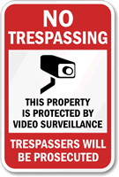 No Trespassing Property Video Surveillance Sign