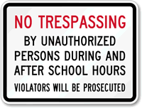 No Trespassing During After School Sign