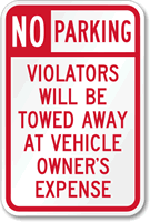 No Parking Violators Will Be Towed Aluminum Sign