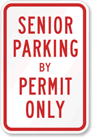Senior Parking By Permit Only Sign