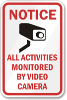 Notice Activities Monitored Video Camera Sign