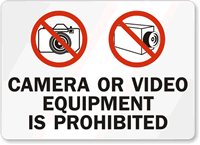 Camera Or Video Equipment Is Prohibited Sign