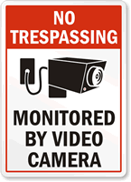 No Trespassing Monitored By Video Camera Sign