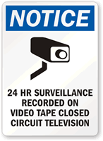 24 Hour Surveillance Recorded Video Tape Sign