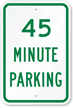 45 Minute Parking Sign
