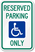 Reserved Parking Only Handicapped Sign