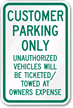 Customer Parking Unauthorized Vehicles Towed Sign