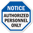Notice: Authorized Personnel only sign