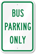 Bus Parking Only Sign