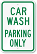Car Wash Parking Only Sign
