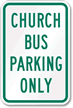 Church Bus Parking Only Sign