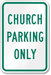 Church Parking Only Sign