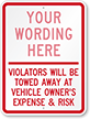 [Custom text] Violators Towed Away Sign