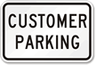Customer Parking Sign