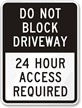 Block Driveway Access Required Sign