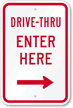 Drive-Thru Enter Here Right Arrow Sign
