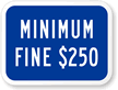 California Handicap Parking Fine Sign, Minimum $250