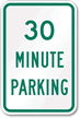 Thirty Minute Parking Sign
