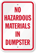 No Hazardous Materials In Dumpster Sign