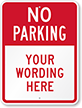 Custom No Parking Sign