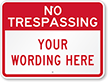 Custom No Trespassing Sign