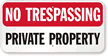 No Trespassing, Private Property Sign