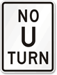 No U Turn Aluminum Parking Sign