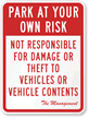 Park At Your Own Risk Sign