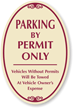 Parking By Permit Only, Vehicles Towed Sign