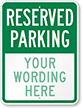 Reserved Parking Sign