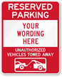 Reserved Parking Unauthorized Vehicles Towed Away Sign