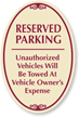 Reserved Parking Unauthorized Vehicles Towed Sign
