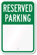 Reserved Parking Sign